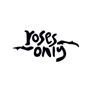 Roses Only